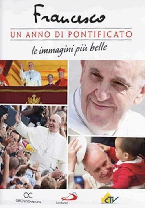 Francis: One Year of Pontificate official trailer poster