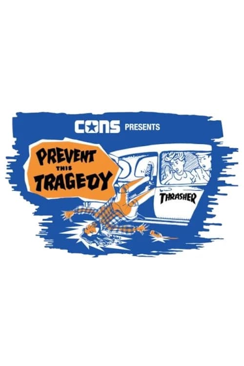 Converse & Thrasher - Prevent This Tragedy official trailer poster