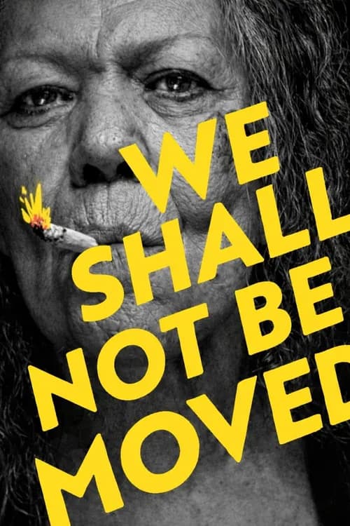 We Shall Not Be Moved official trailer poster