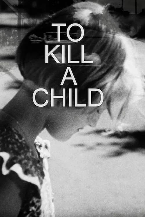 To Kill a Child official trailer poster