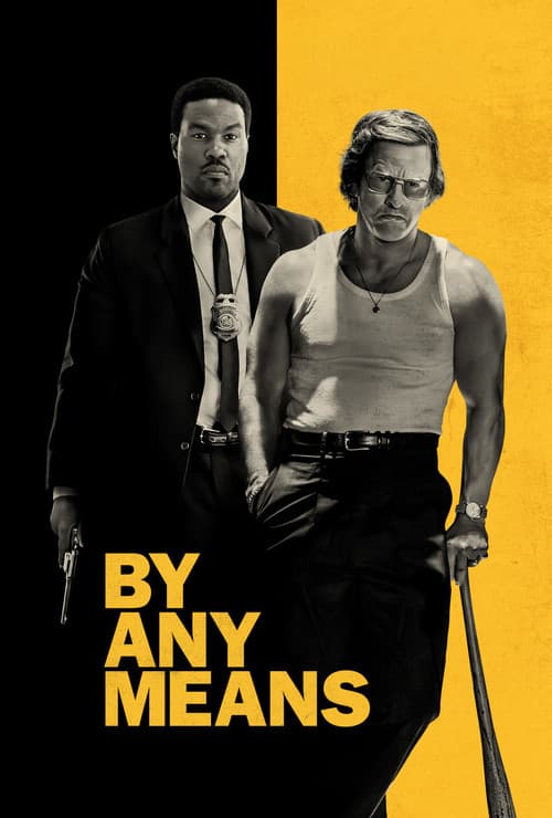 By Any Means official trailer poster