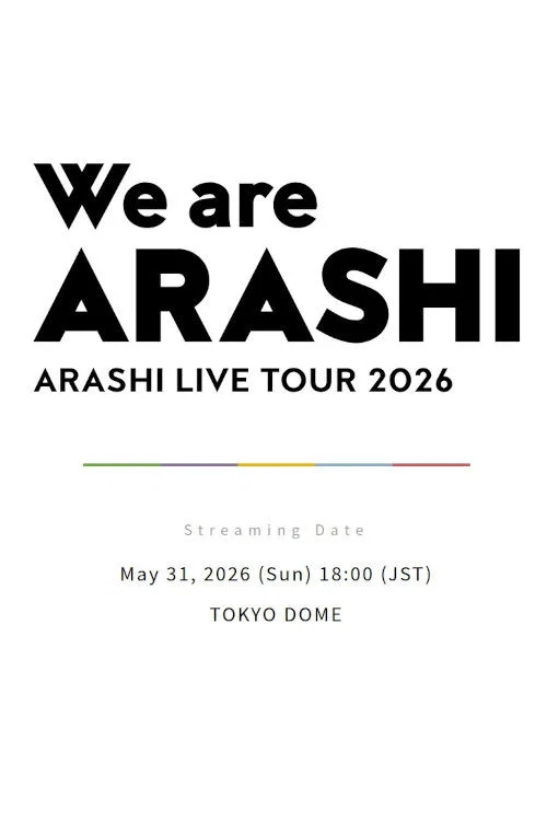 ARASHI LIVE TOUR 2026 「We are ARASHI」 official trailer poster