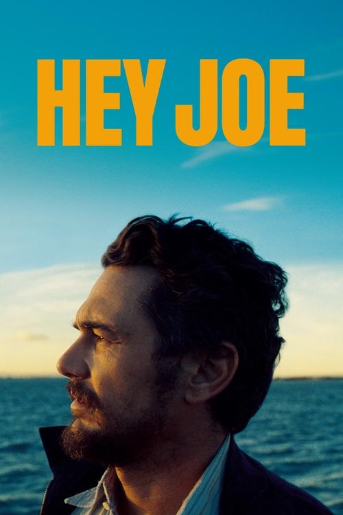Hey Joe official trailer poster