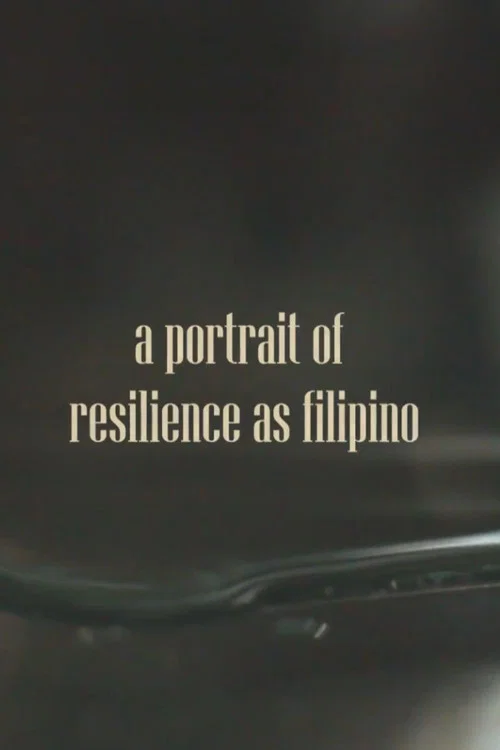A Portrait of Resilience as Filipino official trailer poster