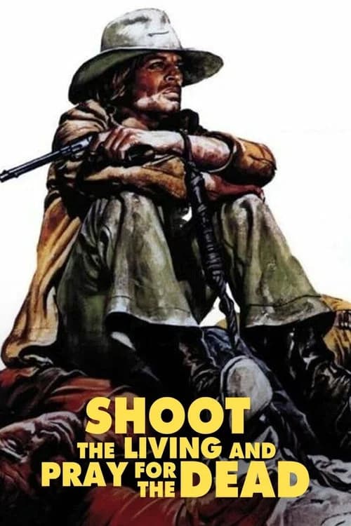 Shoot the Living and Pray for the Dead official trailer poster