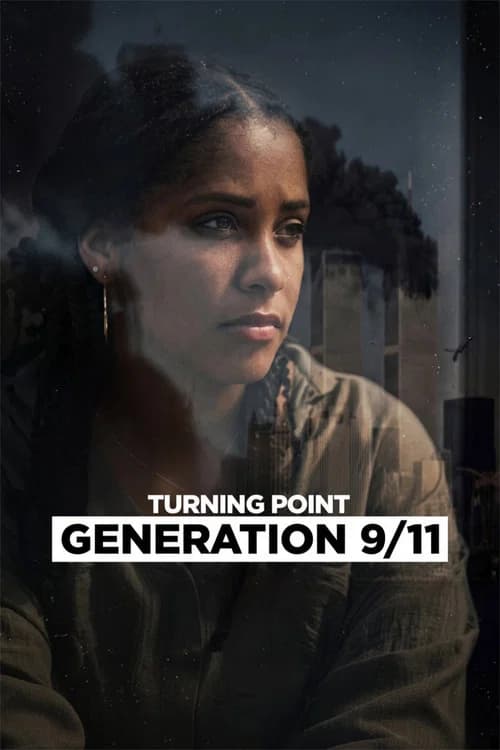 Turning Point: Generation 9/11 official trailer poster