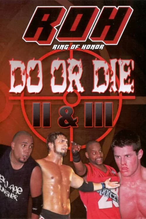 ROH: Do or Die II & III official trailer poster