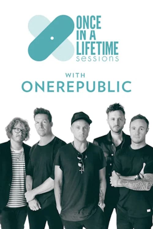 Once in a Lifetime Sessions with OneRepublic official trailer poster