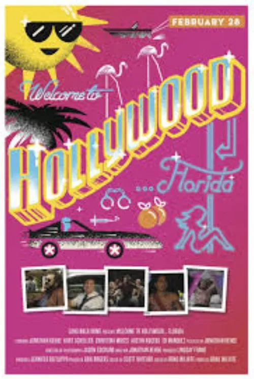 Welcome To Hollywood Florida official trailer poster