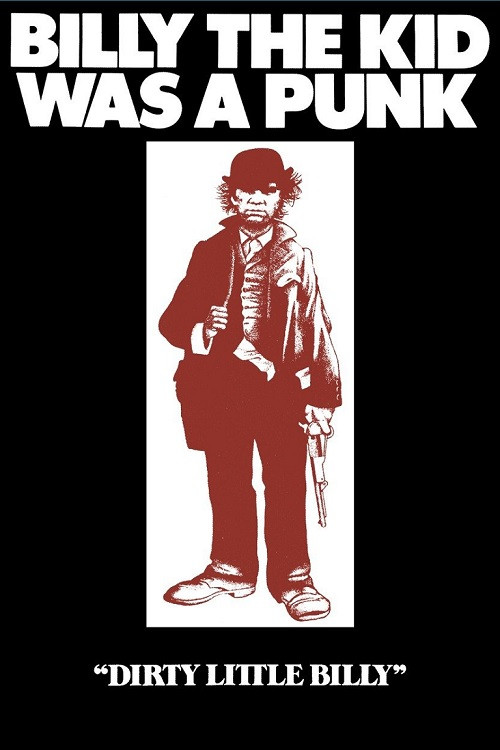 Dirty Little Billy official trailer poster