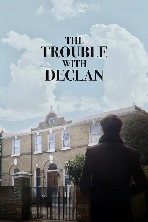 The Trouble with Declan official trailer poster