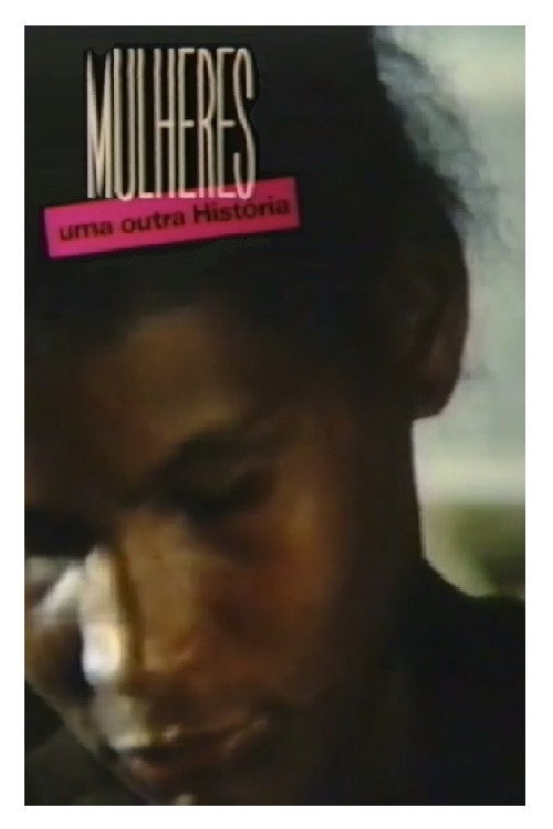Mulheres: Uma Outra História official trailer poster
