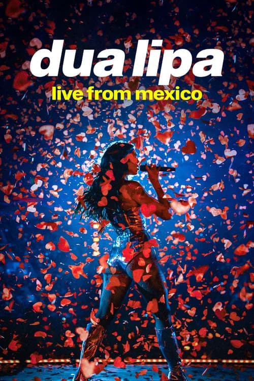 Dua Lipa: Live from Mexico official trailer poster