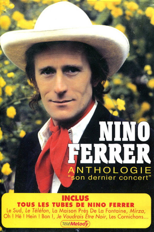 Nino Ferrer - Anthologie - Son dernier concert. official trailer poster