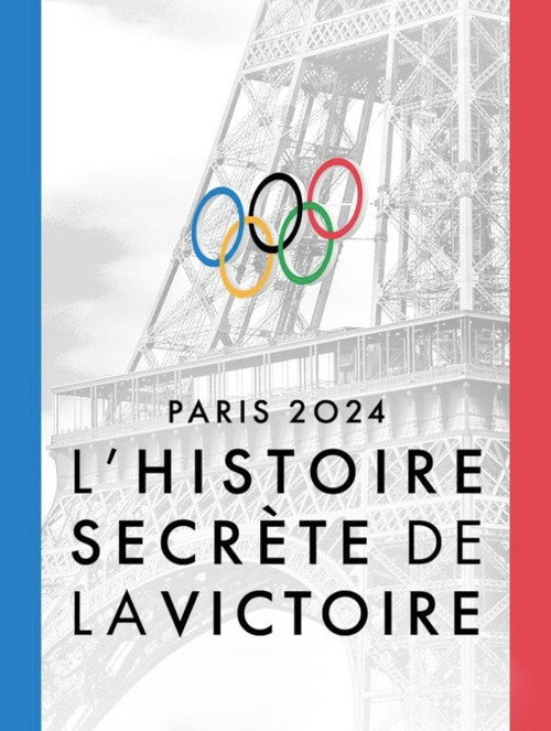 Paris 2024, l'histoire secrète de la victoire official trailer poster