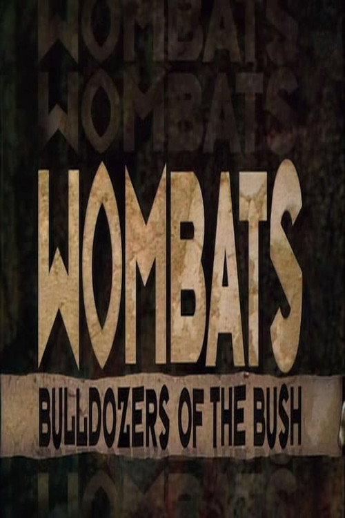 Wombats: Bulldozers Of The Bush official trailer poster