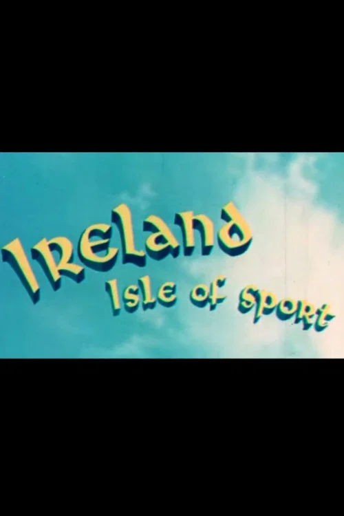 Ireland, Isle of Sport official trailer poster