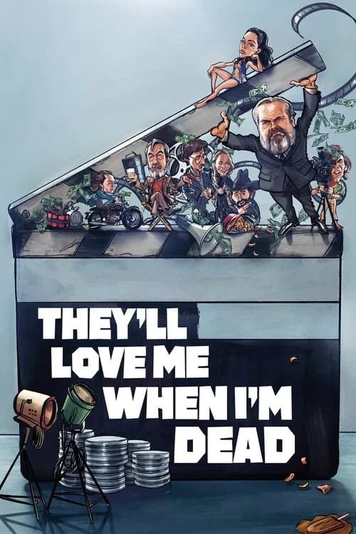 They'll Love Me When I'm Dead official trailer poster