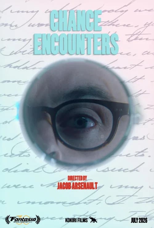 Chance Encounters official trailer poster