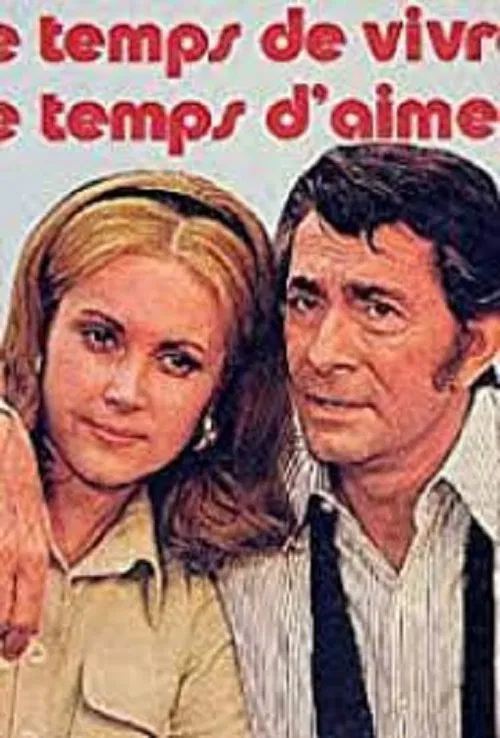 Le Temps de vivre... Le Temps d'aimer official trailer poster