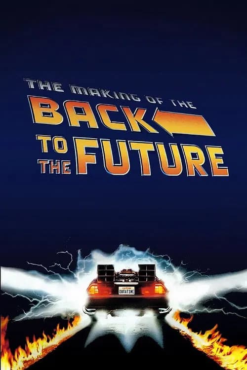 The Making of Back to the Future official trailer poster