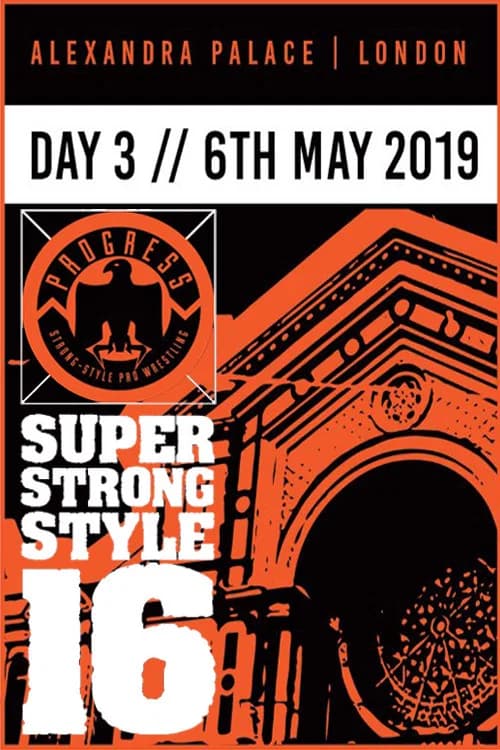 PROGRESS Chapter 88: Super Strong Style 16 - Day 3 official trailer poster
