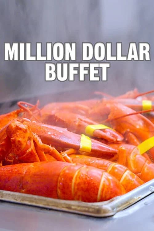 Million Dollar Buffet: World's Most Expensive All-You-Can-Eat Buffet official trailer poster
