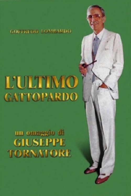 L'ultimo gattopardo - Ritratto di Goffredo Lombardo official trailer poster
