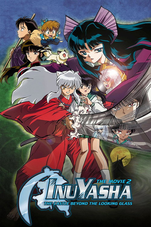 Inuyasha the Movie 2: The Castle Beyond the Looking Glass official trailer poster