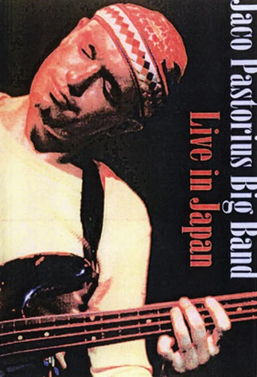 Jaco Pastorius Big Band - Live in Japan official trailer poster