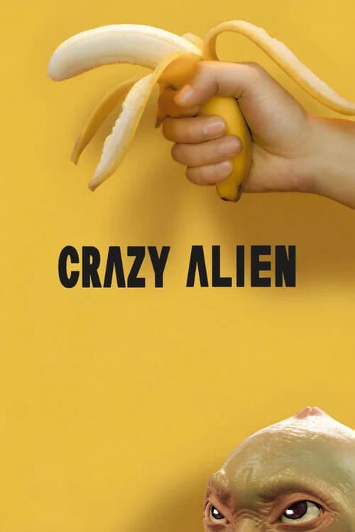 Crazy Alien official trailer poster