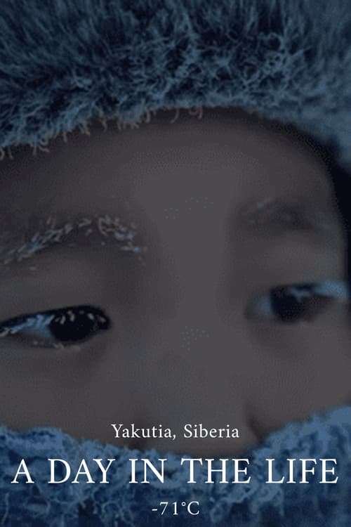 One Day in the Coldest Village on Earth - Yakutia, Siberia official trailer poster