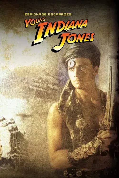 The Adventures of Young Indiana Jones: Espionage Escapades official trailer poster