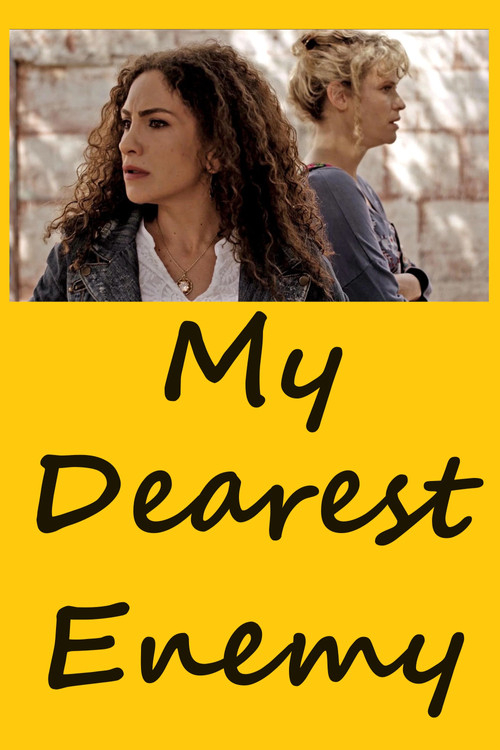 My Dearest Enemy official trailer poster