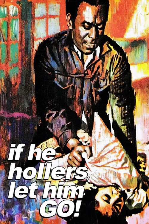 If He Hollers, Let Him Go! official trailer poster