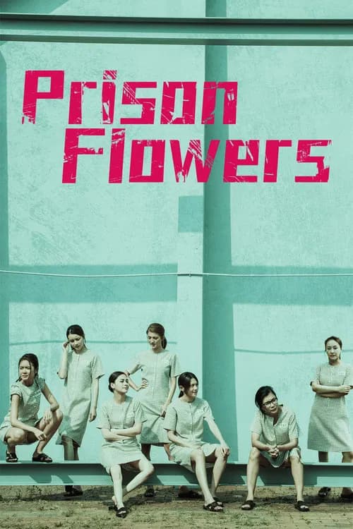 Prison Flowers official trailer poster