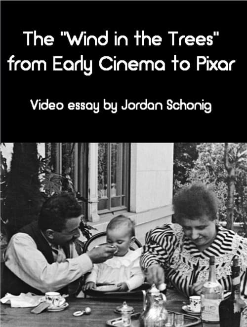 "The Wind in the Trees" From Early Cinema to Pixar official trailer poster