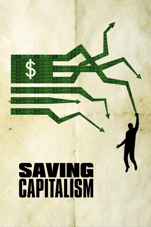 Saving Capitalism official trailer poster