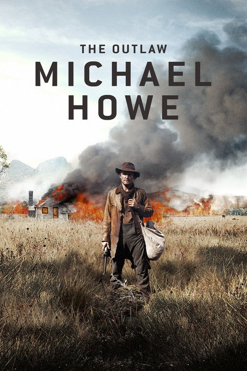 The Outlaw Michael Howe official trailer poster