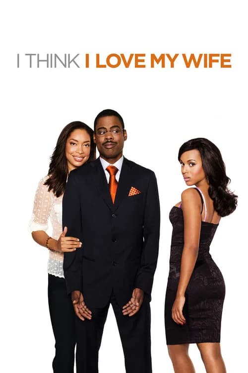 I Think I Love My Wife official trailer poster