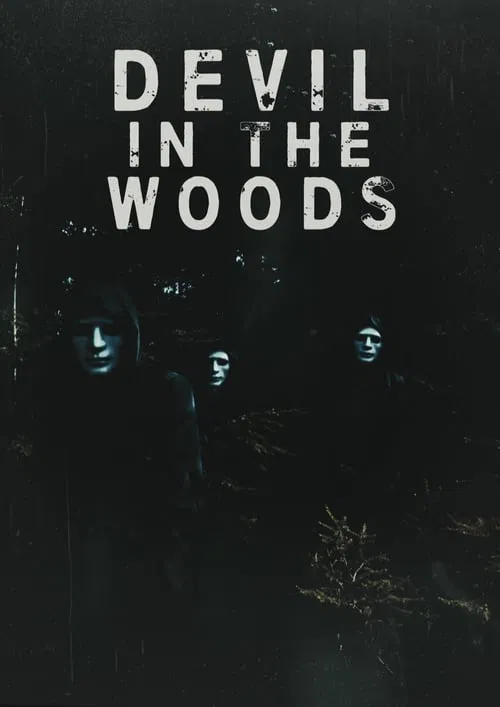 Devil in the Woods official trailer poster