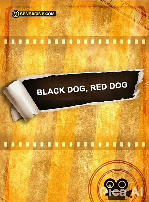 Black Dog, Red Dog official trailer poster