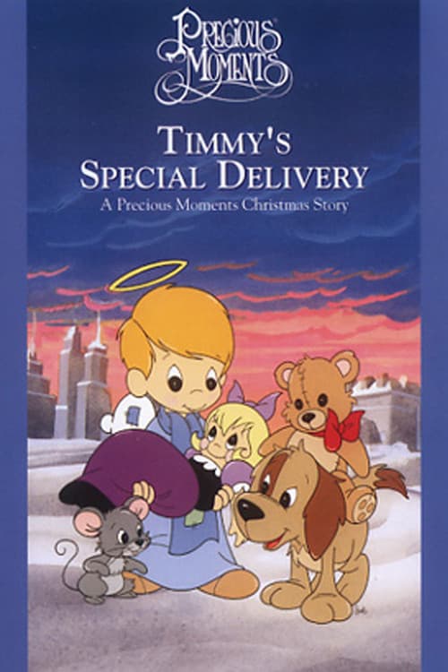 Timmy's Special Delivery: A Precious Moments Christmas official trailer poster