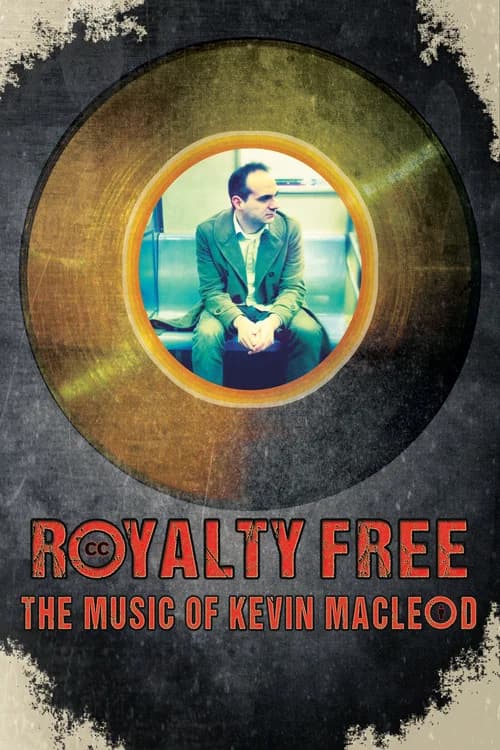 Royalty Free: The Music of Kevin MacLeod official trailer poster