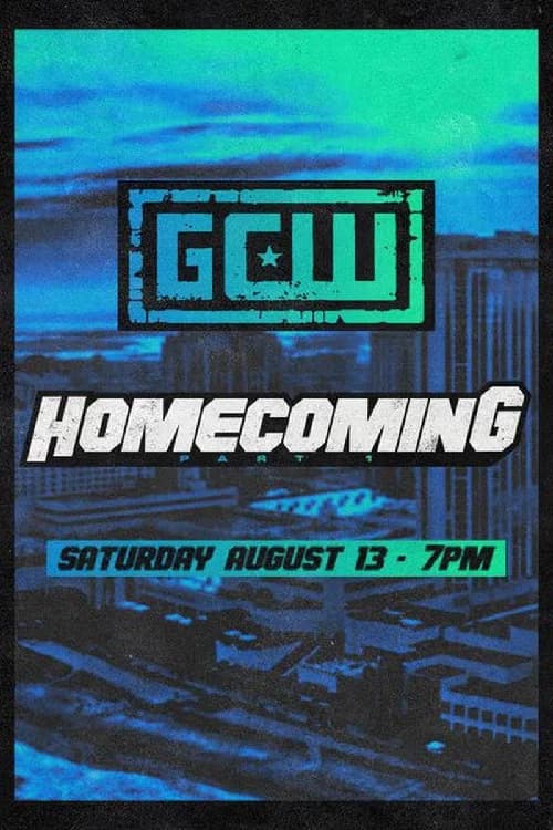 GCW Homecoming 2022, Part I official trailer poster