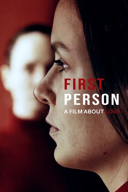 First Person: A Film About Love official trailer poster