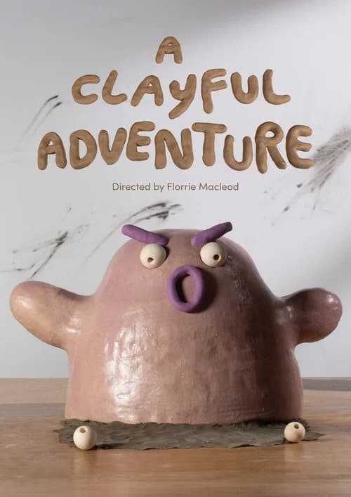A Clayful Adventure official trailer poster