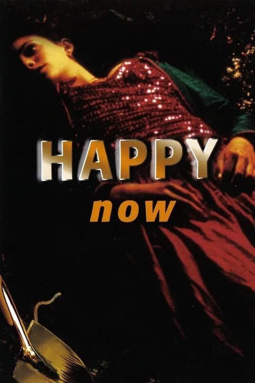 Happy Now official trailer poster
