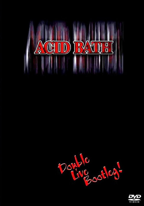 Acid Bath: Double Live Bootleg! official trailer poster