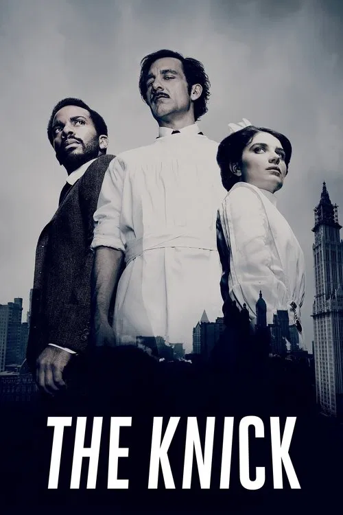 The Knick official trailer poster